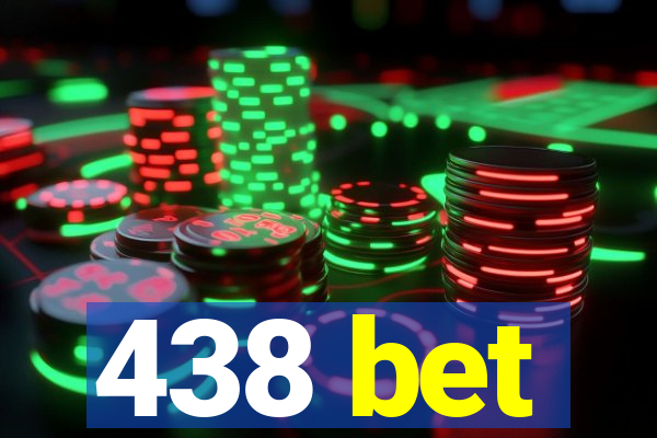 438 bet